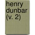 Henry Dunbar (V. 2)