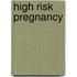 High Risk Pregnancy