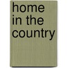 Home In The Country door Rev John L. Blake
