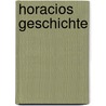 Horacios Geschichte door Tomas Gonzalez