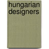 Hungarian Designers door Not Available