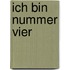 Ich bin Nummer Vier