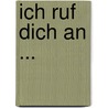 Ich ruf dich an ... door Simone Falk