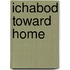 Ichabod Toward Home