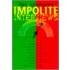 Impolite Interviews