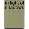 In Light Of Shadows door Kyoka Izumi