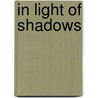 In Light Of Shadows by Kyoka Izumi