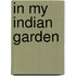 In My Indian Garden