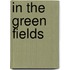 In The Green Fields