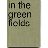 In The Green Fields by Zoe Meyer