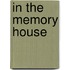 In the Memory House