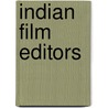 Indian Film Editors by Not Available