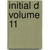 Initial D Volume 11 door Shuichi Shigeno