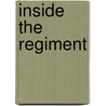 Inside The Regiment door Carole Divall