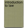 Introduction To Law door Isaiah Leo Sharfman