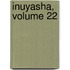 InuYasha, Volume 22