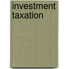 Investment Taxation door Marion Kopin