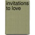 Invitations to Love