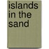 Islands In The Sand