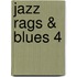 Jazz Rags & Blues 4