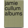 Jamie Cullum Albums by Not Available