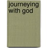 Journeying with God door Fran Aycock