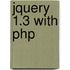 Jquery 1.3 With Php