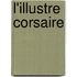 L'Illustre Corsaire