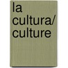 La Cultura/ Culture door Dietrich Schwanitz