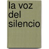 La Voz del Silencio door Wilhelm Muhs