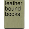 Leather Bound Books by Arthur Boutiette