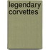 Legendary Corvettes