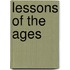 Lessons Of The Ages