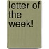 Letter of the Week!