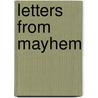 Letters From Mayhem door Roger Andersson