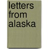 Letters from Alaska by Muir John Muir