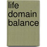 Life Domain Balance door Eberhard Ulich