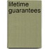 Lifetime Guarantees