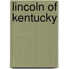Lincoln Of Kentucky door Lowell H. Harrison