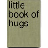 Little Book Of Hugs door Tim Glynne-Jones