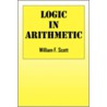 Logic in Arithmetic door William F. Scott