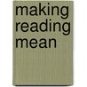 Making Reading Mean door Vivienne Smith