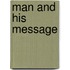 Man And His Message