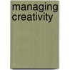 Managing Creativity by Richard Scase