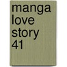 Manga Love Story 41 by Katsu Aki