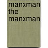Manxman the Manxman by Sir Hall Caine