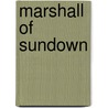Marshall Of Sundown door Jackson Gregory