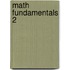 Math Fundamentals 2