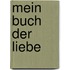Mein Buch der Liebe