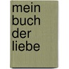 Mein Buch der Liebe door Yvonne Niewerth